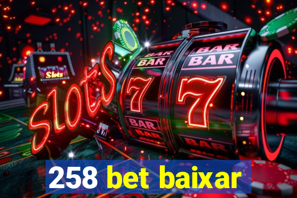258 bet baixar